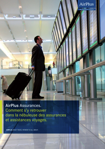 AirPlus - Comment s’y retrouver dans la nébuleuse des assurances et assistances voyages ?