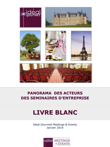 panorama des acteurs des séminaires d'entreprise - Livre blanc d'Ideal Gourmet Meetings & Events