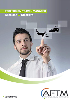 Livre blanc Profession Travel Manager n° 2 - Missions & Objectifs - Edition 2010