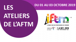 IFTM Top Resa : retrouvez-nous au cœur du Club Affaires et participez à nos ateliers !