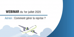 Webinar aérien, "comment gérer la reprise ?" : les 6 points à retenir !