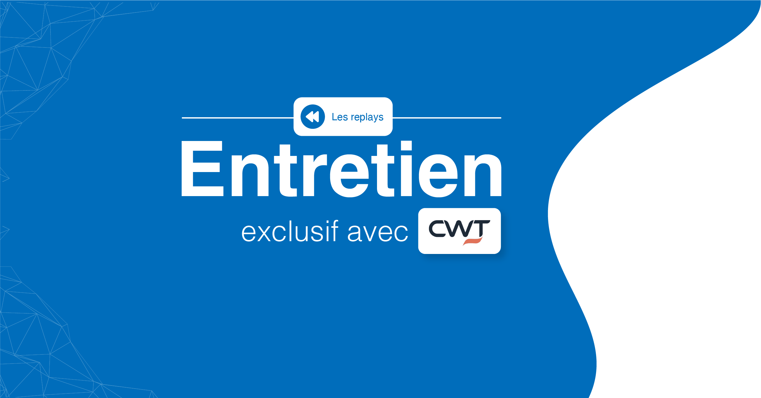 Le replay-Entretien exclusif avec CWT : Stéphane Birochau, Vice-President Head of Customer Management EMEA