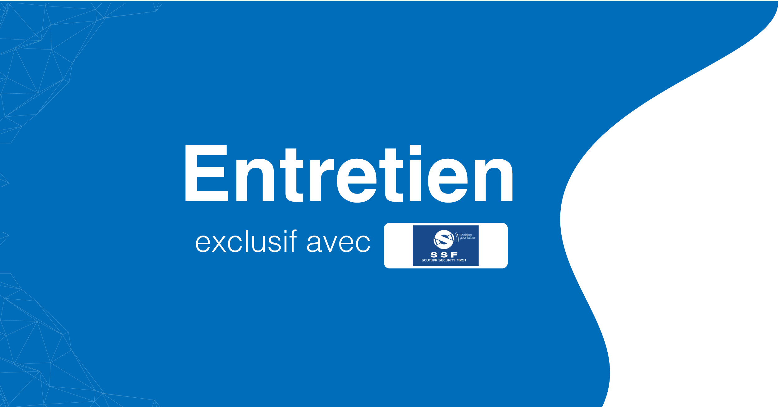 Entretien exclusif avec Dominique Gérard, Directeur général, Scutum Security First